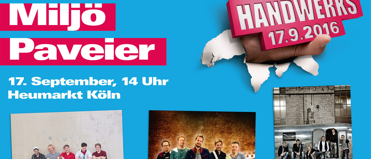 Tag des Handwerks 2016 mit Kasalla, Miljö und Paveier