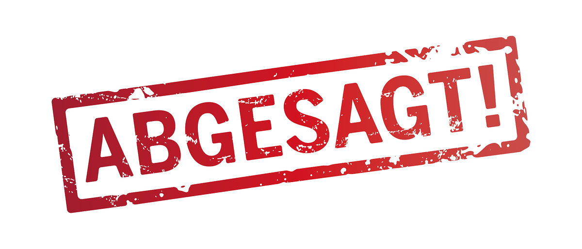 Abgesagt