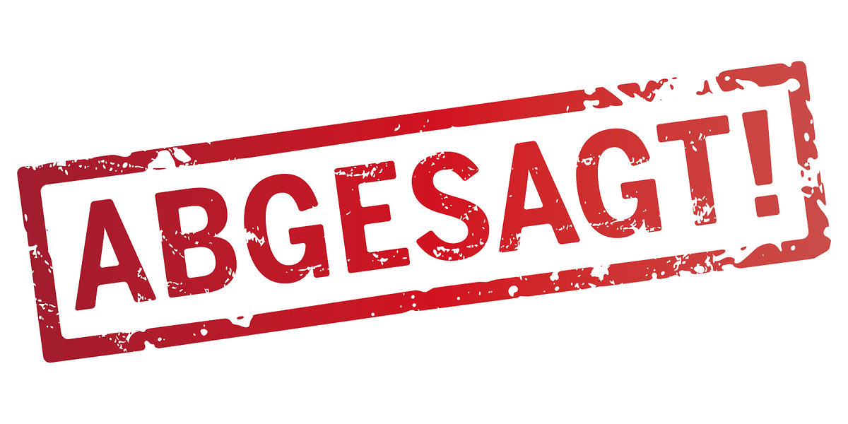 Abgesagt