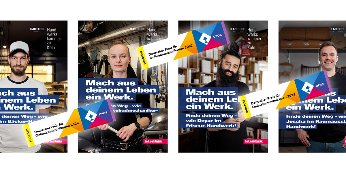 Hat es auf die DPOK-Shortlist geschafft: Die aktuelle Recruiting-Kampagne der Handwerkskammer zu Köln Hat es auf die DPOK-Shortlist geschafft: Die aktuelle Recruiting-Kampagne der Handwerkskammer zu Köln